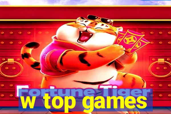 w top games